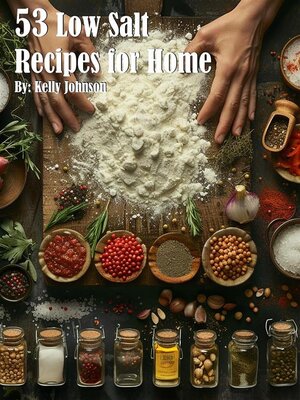 cover image of 53 Low Salt Recipes for Home